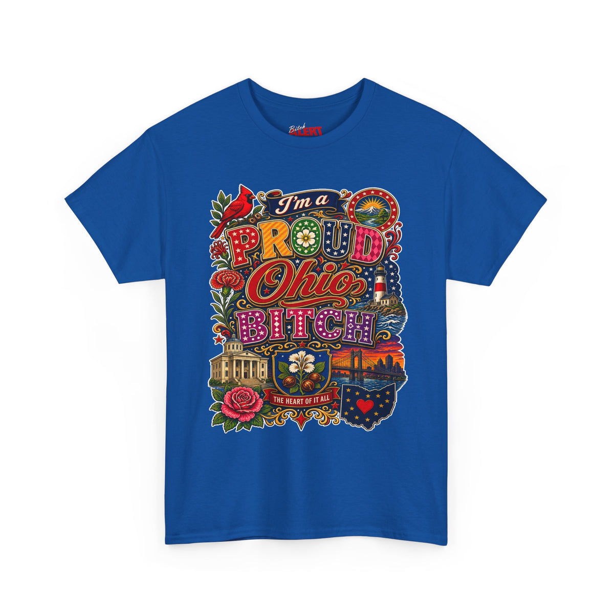 Ohio Proud T-Shirt — "I'm a Proud Ohio Bitch" Graphic Tee