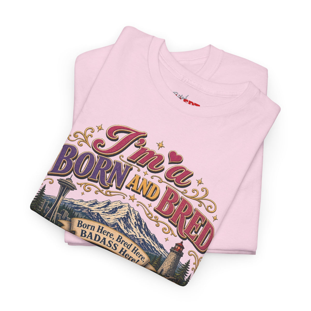 Washington Bitch T-Shirt — I'm a Born and Raised Washington BITCH Tee
