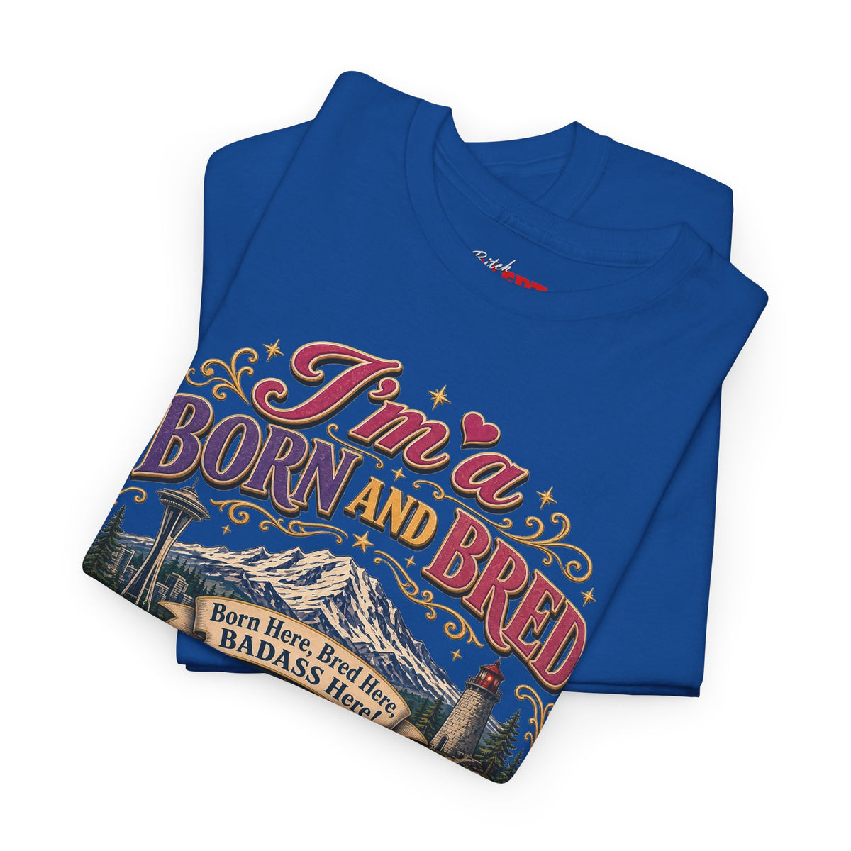 Washington Bitch T-Shirt — I'm a Born and Raised Washington BITCH Tee