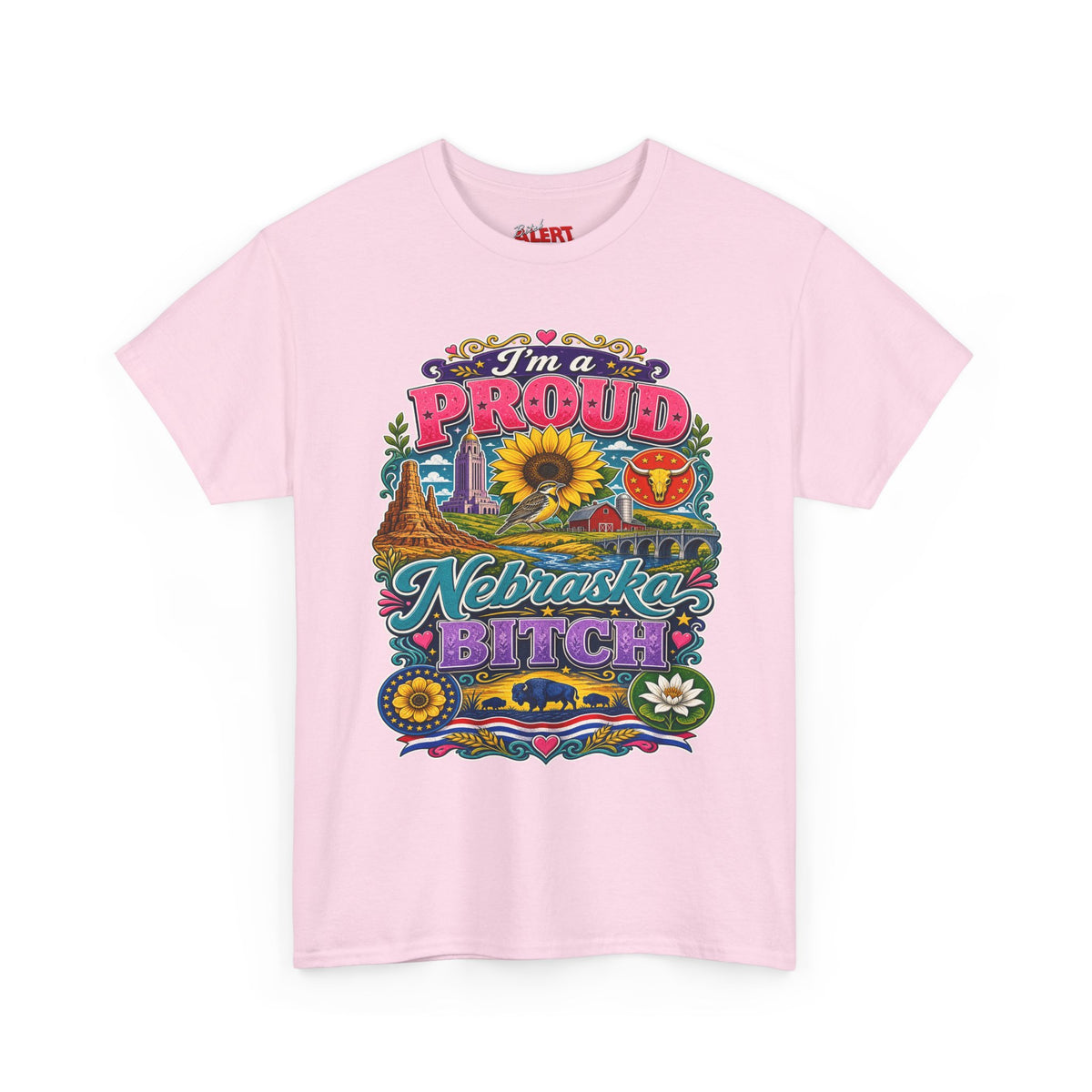 Nebraska Proud Tee — “I’m a Proud Nebraska Bitch” Graphic T-Shirt