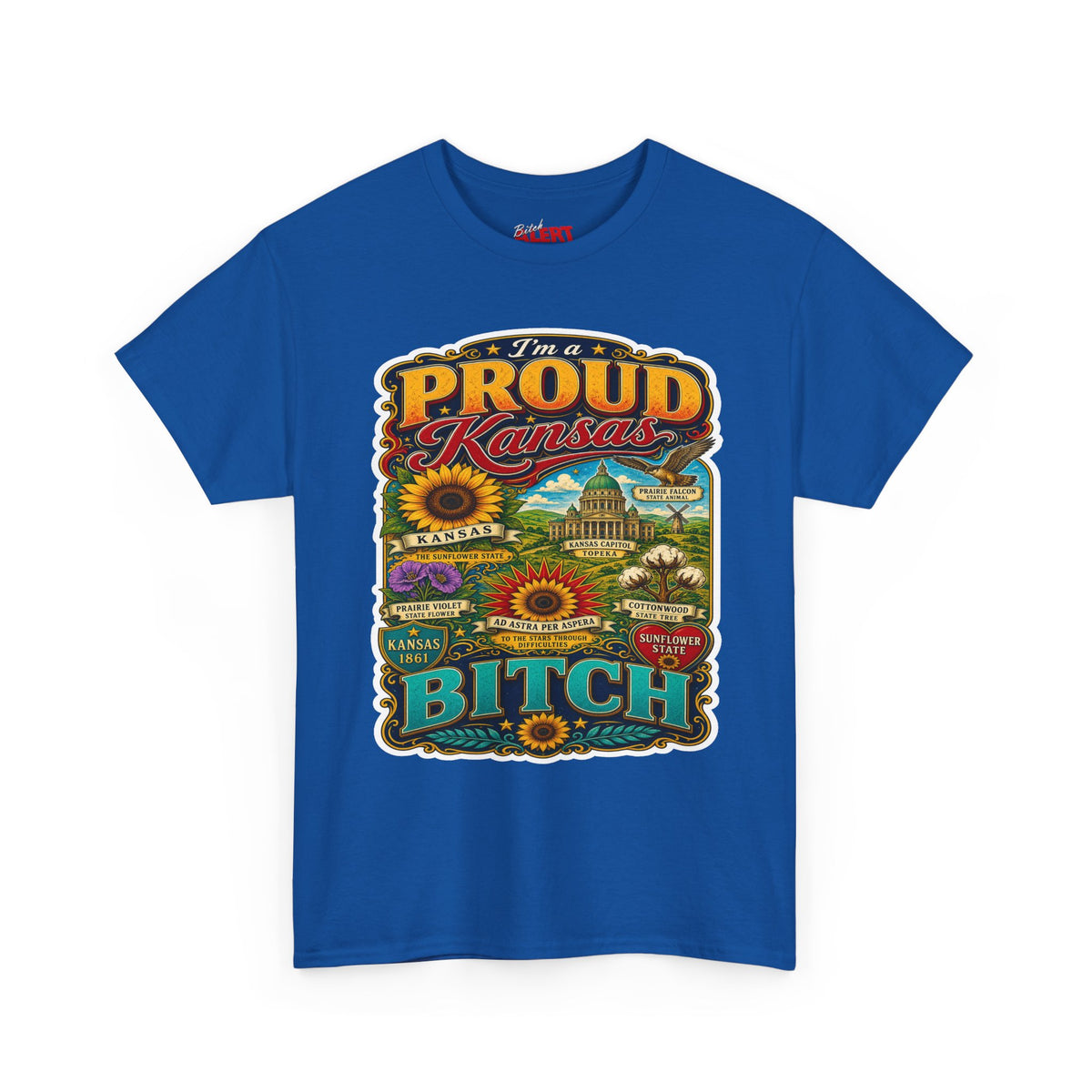Proud Kansas T-Shirt — "I’m a Proud Kansas Bitch" Vintage State Tee