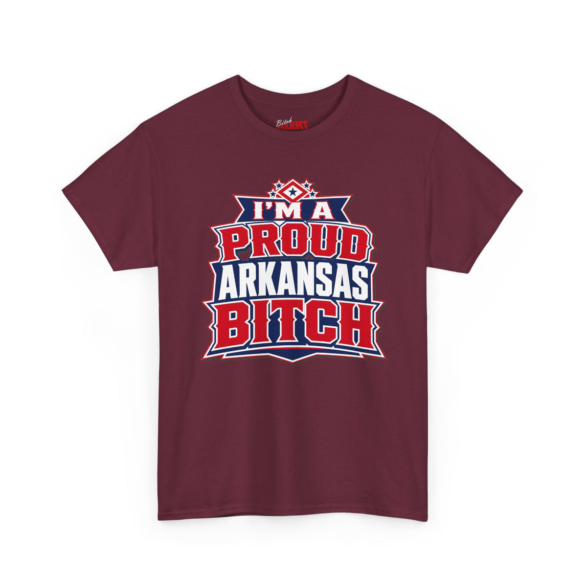 Proud Arkansas Bitch Tee