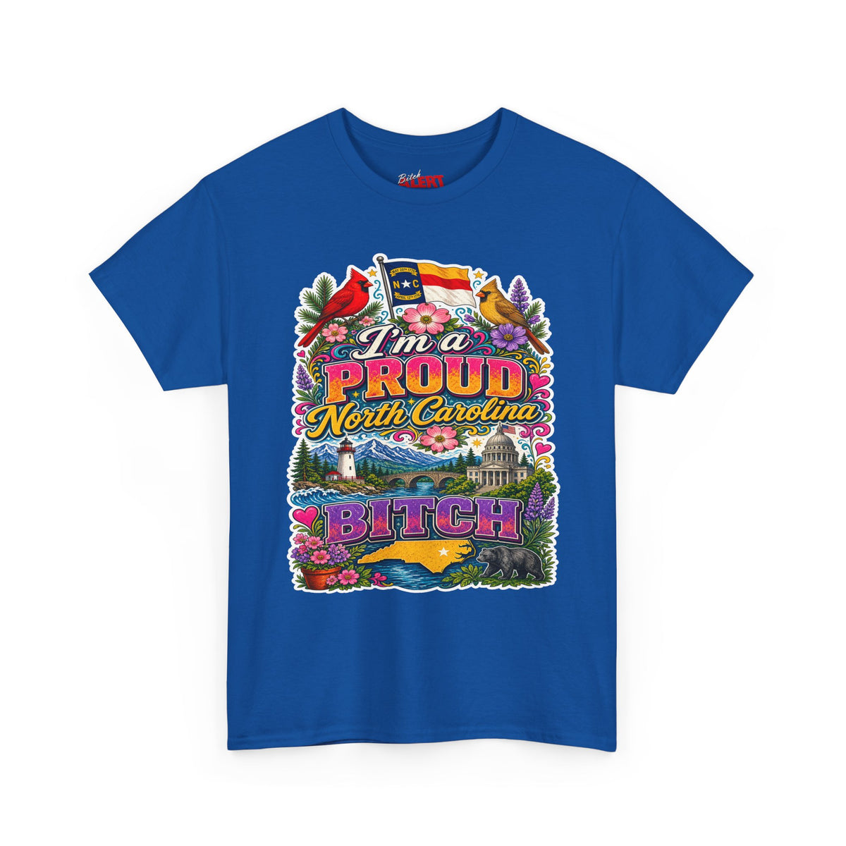 North Carolina Proud Bitch T-Shirt — Floral State Pride Graphic Tee