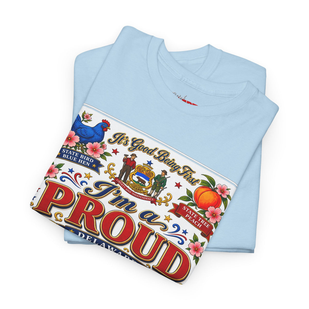 I'm a Proud Delaware Bitch T-Shirt — Bold State Pride Tee