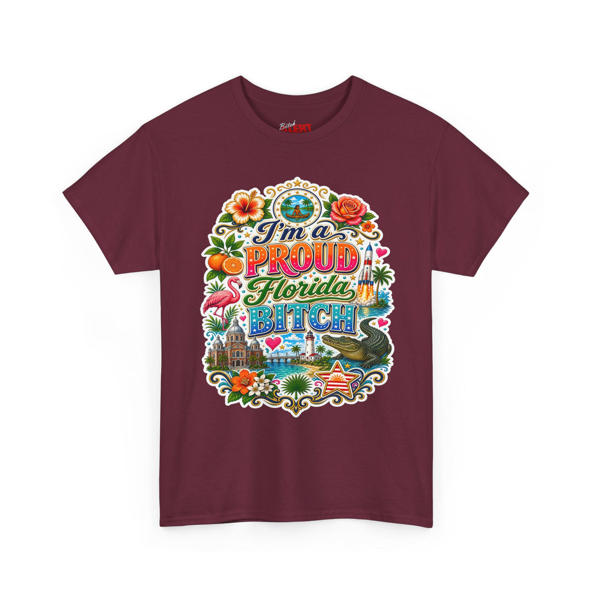 Florida "I'm a PROUD Florida Bitch” Graphic Tee — Retro Tropical State Pride T-Shirt