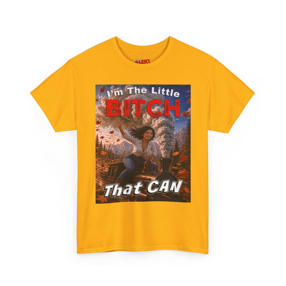 I'm The Little Bitch That Can - Asian - T-Shirt — Empowerment Graphic Tee
