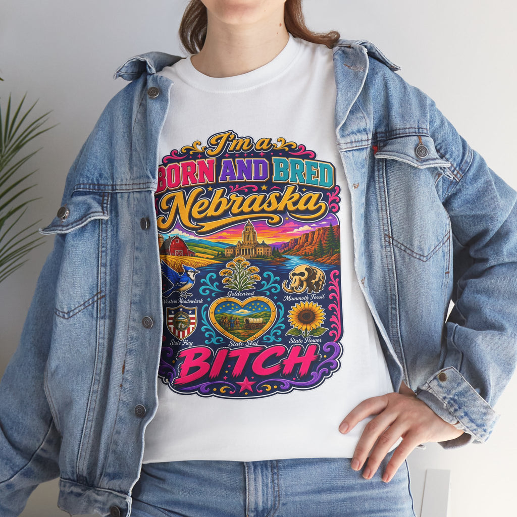 Nebraska "Born and Bred Nebraska Bitch" Tee
