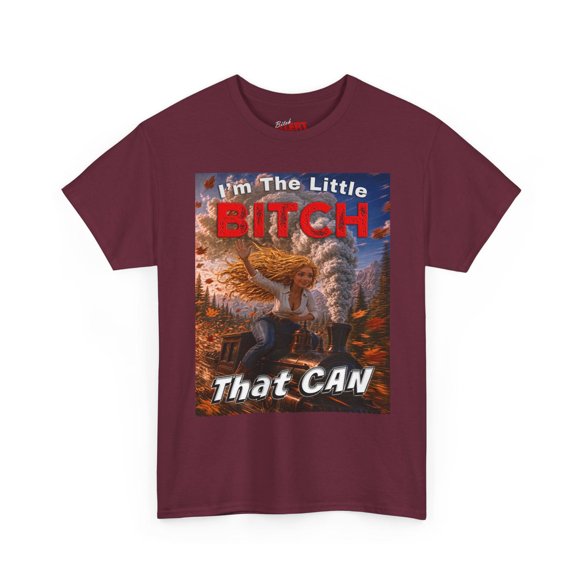 "I'm The Little Bitch That CAN" - Blonde Hair Inspirational T‑Shirt