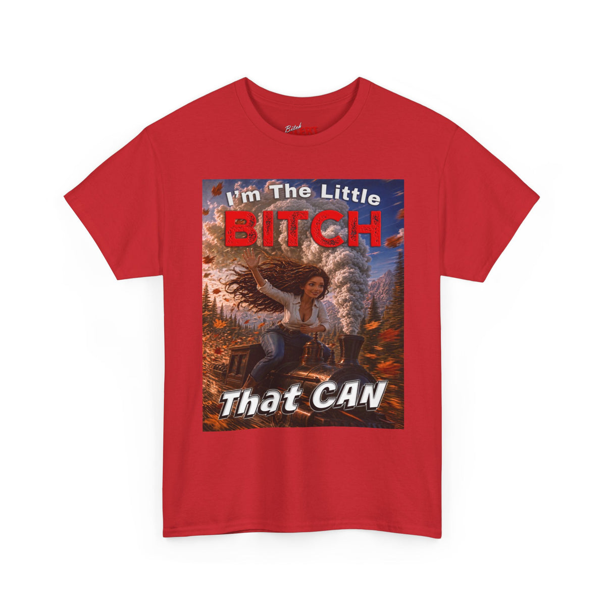 "I'm The Little Bitch That CAN" Brown Hair Inspirational Style T-Shirt