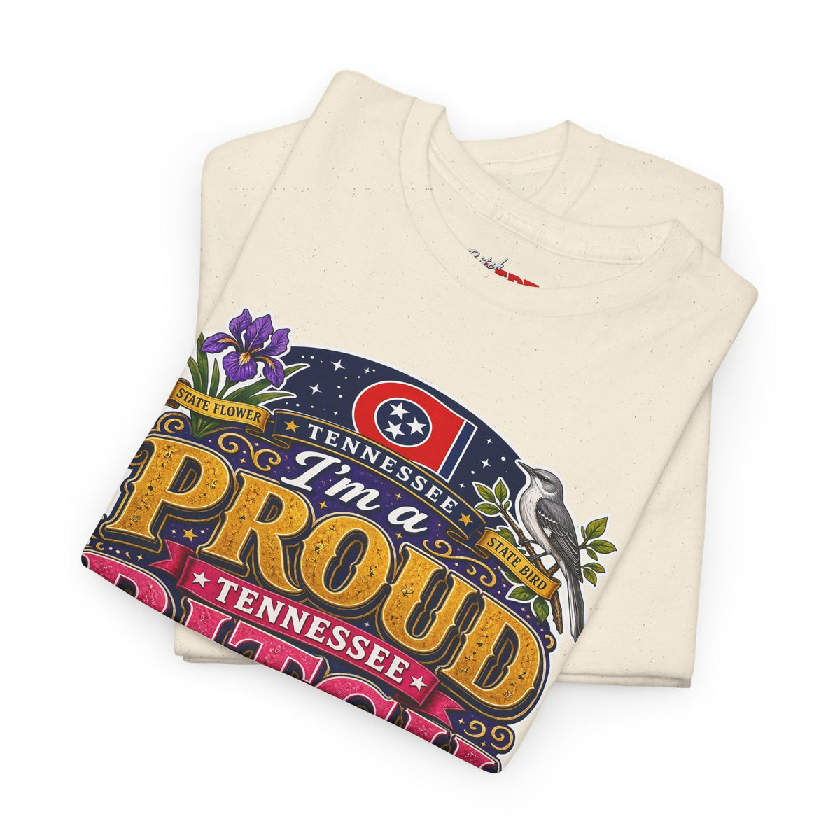 Tennessee Proud Bitch T-Shirt — Bold State Pride Graphic Tee