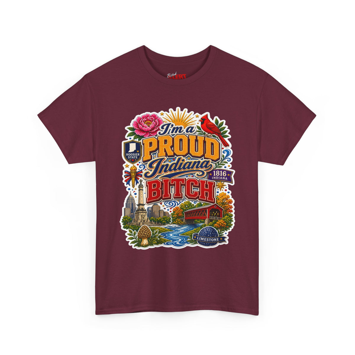 Indiana Proud T-Shirt — "I'm a Proud Indiana Bitch" Graphic Tee