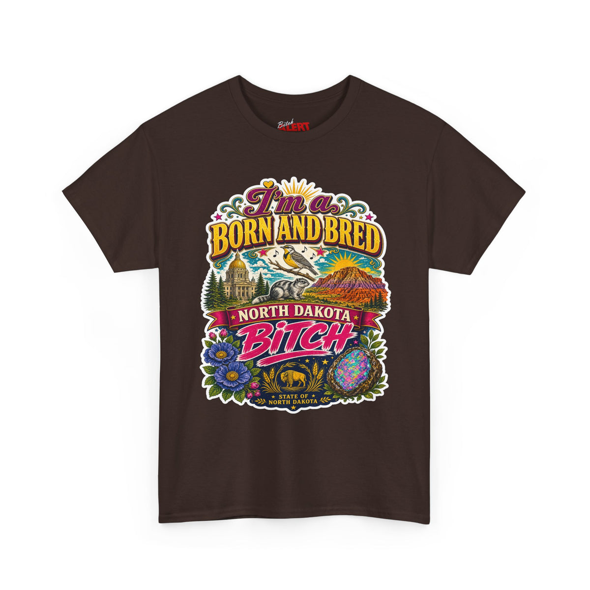 North Dakota Born and Bred Tee — "I'm a Born and Bred North Dakota Bitch" Retro Graphic T‑Shirt