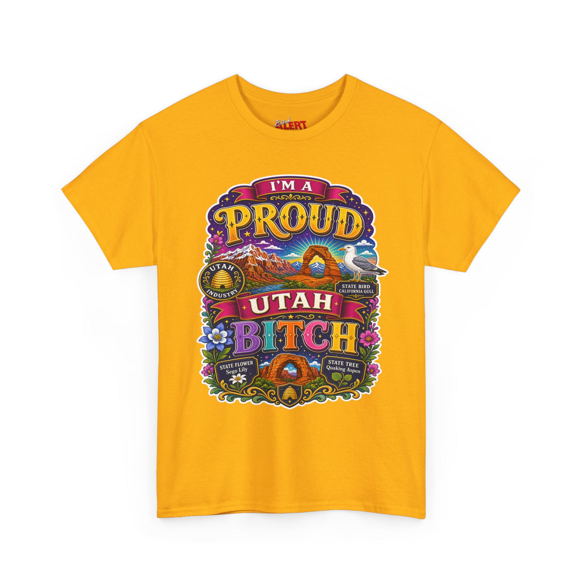 Utah Proud Graphic Tee — “I’m a Proud Utah Bitch” Vintage-Style T-Shirt