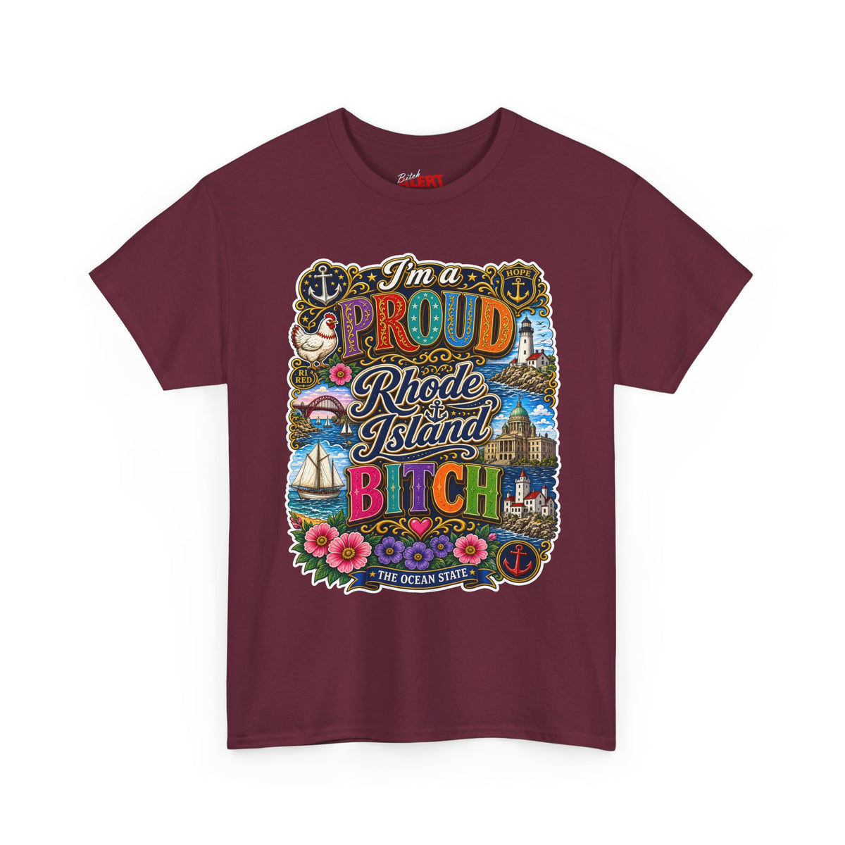Rhode Island Proud Tee — "I'm a Proud Rhode Island Bitch" Graphic T-Shirt