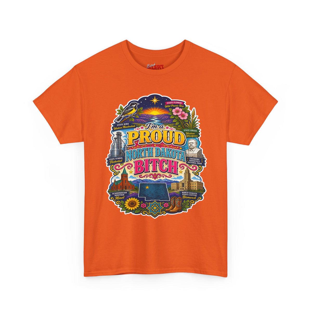 North Dakota Proud T-Shirt — "Proud North Dakota Bitch" Retro State Pride Tee