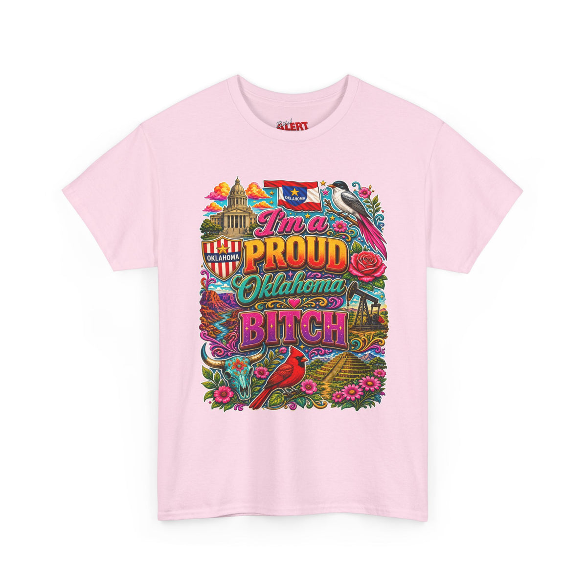 Oklahoma Proud T-Shirt — I’m a Proud Oklahoma Bitch Graphic Tee
