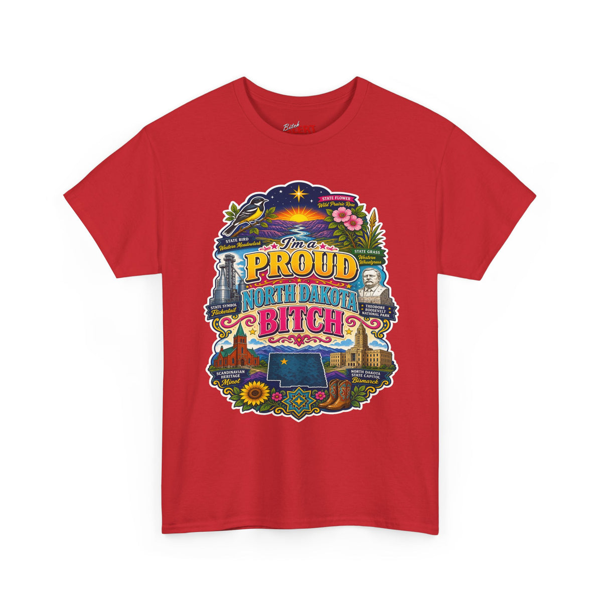 North Dakota Proud T-Shirt — "Proud North Dakota Bitch" Retro State Pride Tee