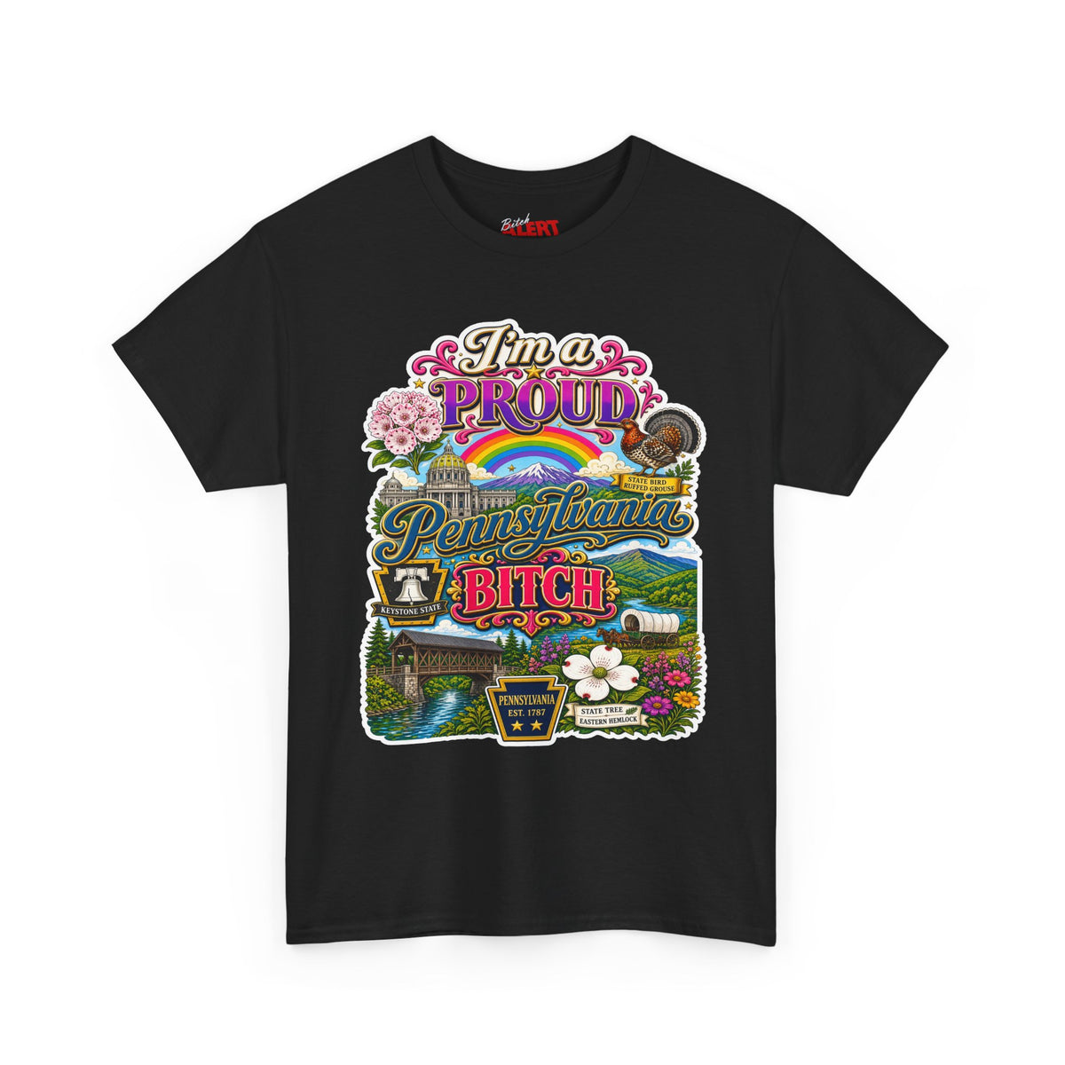 Pennsylvania Pride Tee — "I'm a Proud Pennsylvania Bitch" State Graphic Shirt