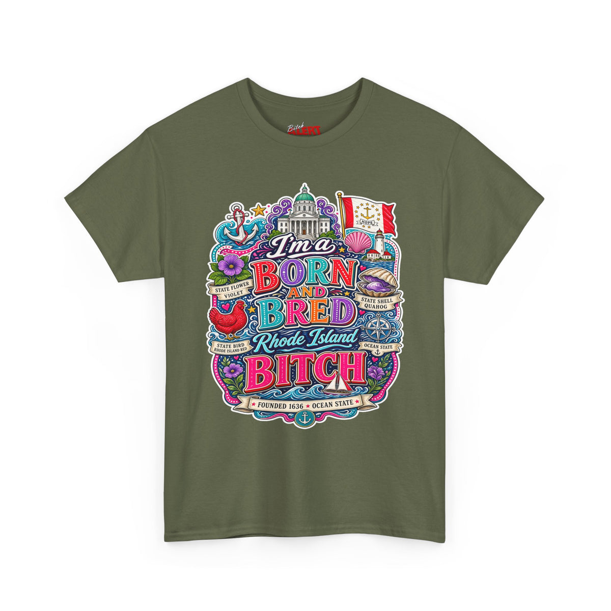 Rhode Island Born and Bred Tee — "I'm a Born and Bred Rhode Island Bitch" Graphic T-Shirt