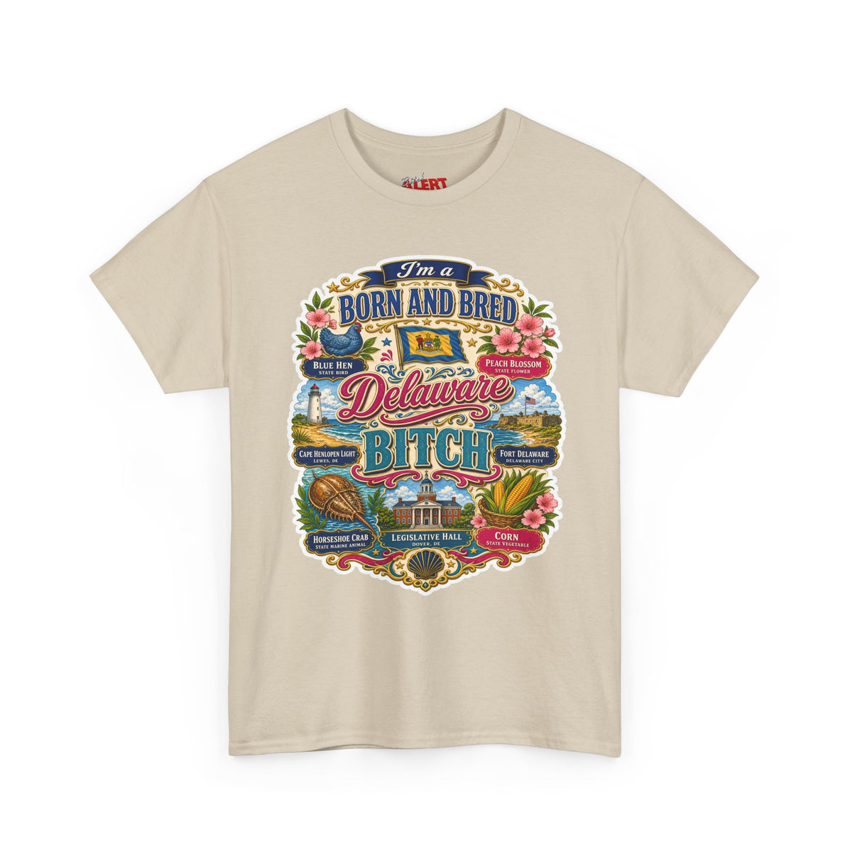 Delaware Born & Bred Tee — "Born and Bred Delaware Bitch" State Pride Shirt