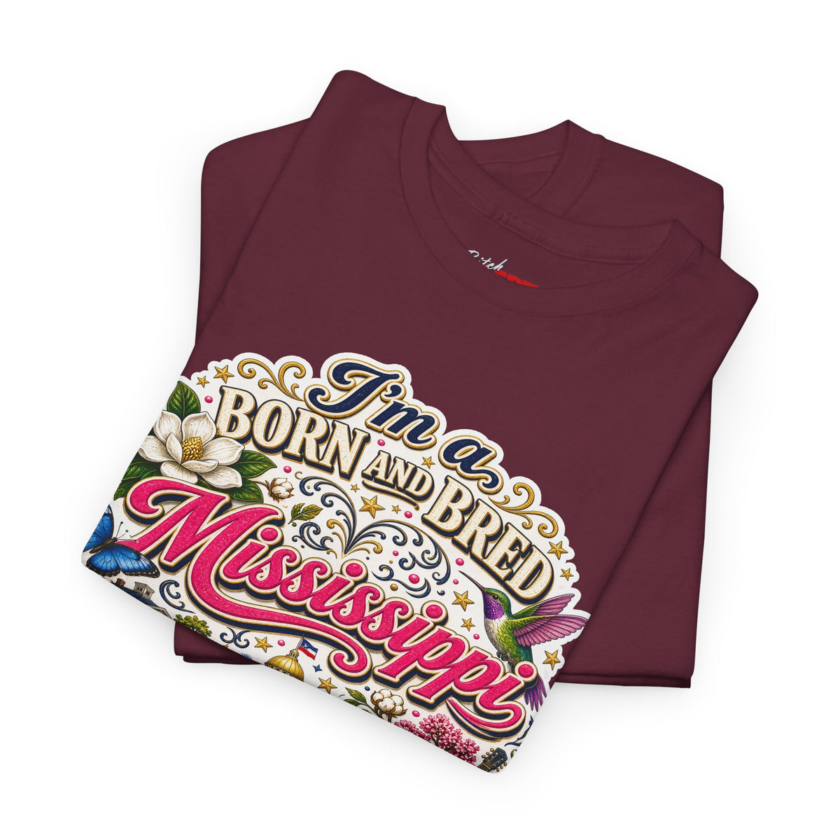 Mississippi Born and Bred Tee — "The Magnolia State Bitch" Graphic T-Shirt
