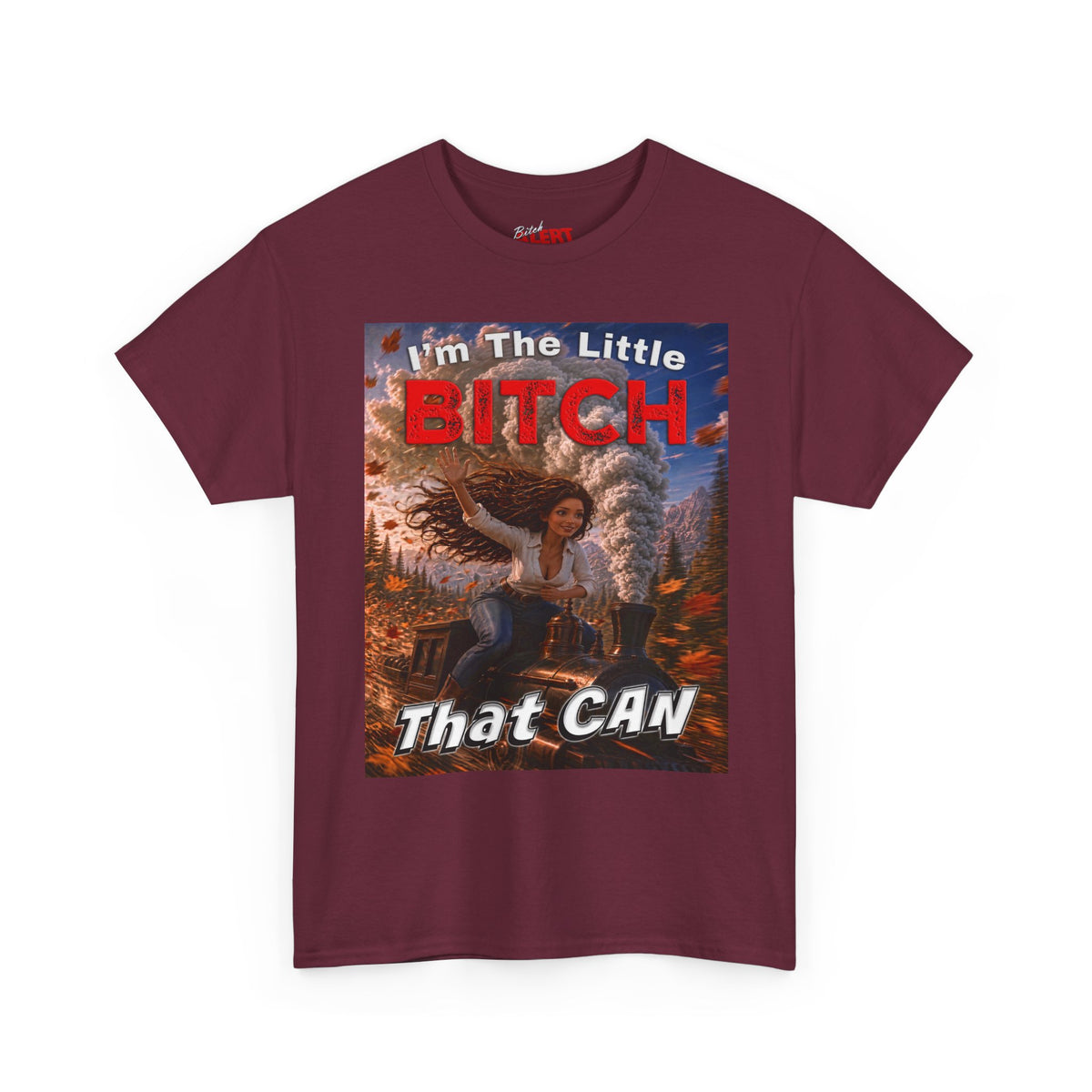 "I'm The Little Bitch That CAN" Brown Hair Inspirational Style T-Shirt
