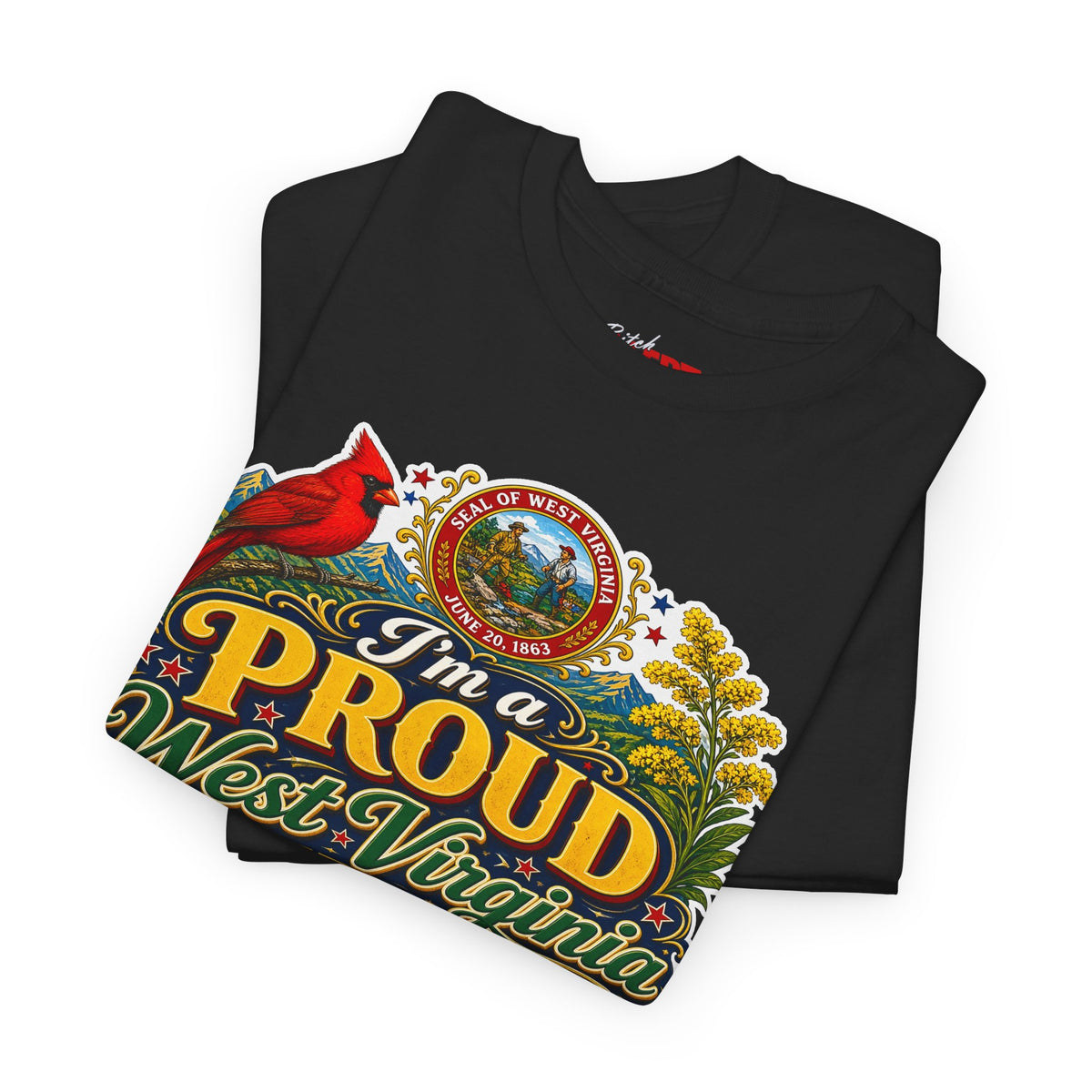 West Virginia Proud Bitch T-Shirt — State Pride Graphic Tee