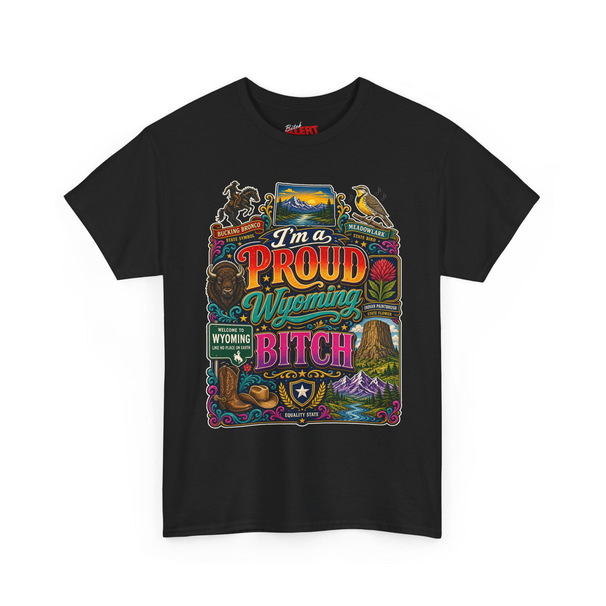 Wyoming Proud Bitch T‑Shirt — Retro State Pride Graphic Tee