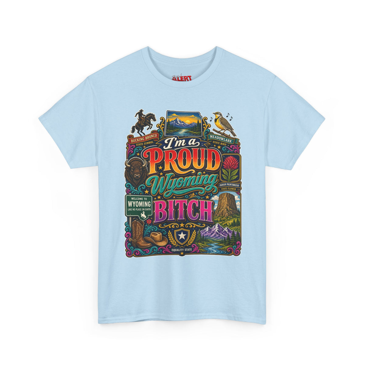 Wyoming Proud Bitch T‑Shirt — Retro State Pride Graphic Tee