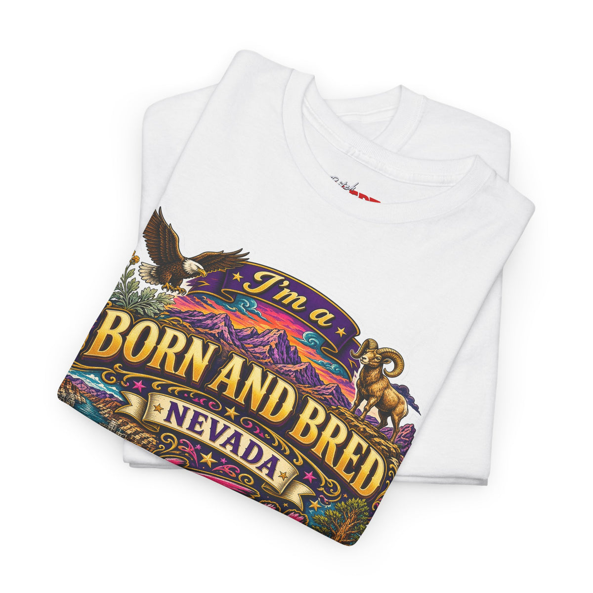 Nevada BORN AND BRED Tee — "I'm a Born and Bred Nevada Bitch" Vintage State Pride Tee