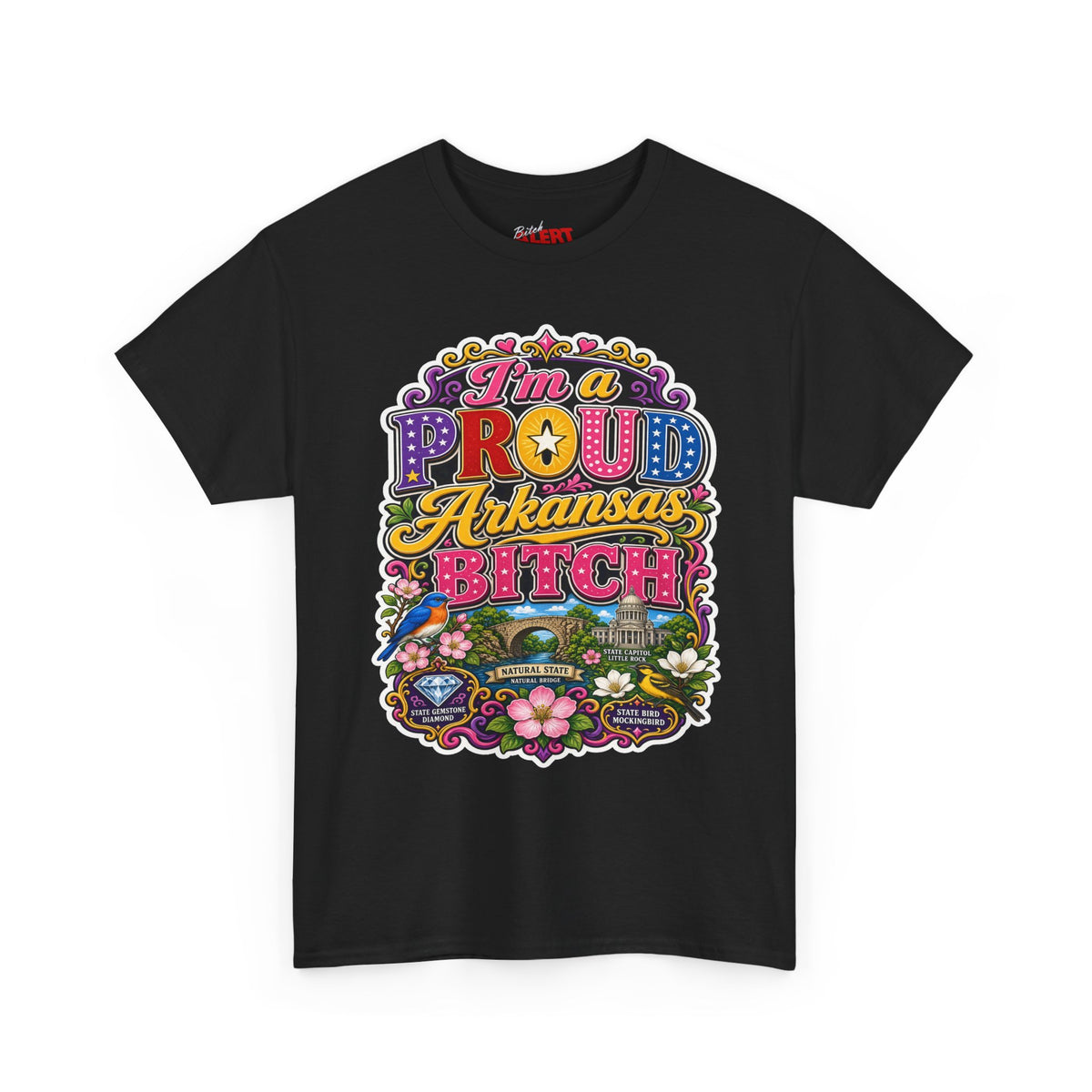 Arkansas Proud Bitch T-Shirt — Retro Floral State Pride Tee