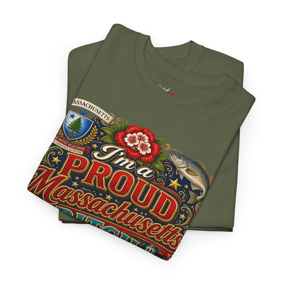 Massachusetts "I'm a Proud Massachusetts Bitch" T-Shirt