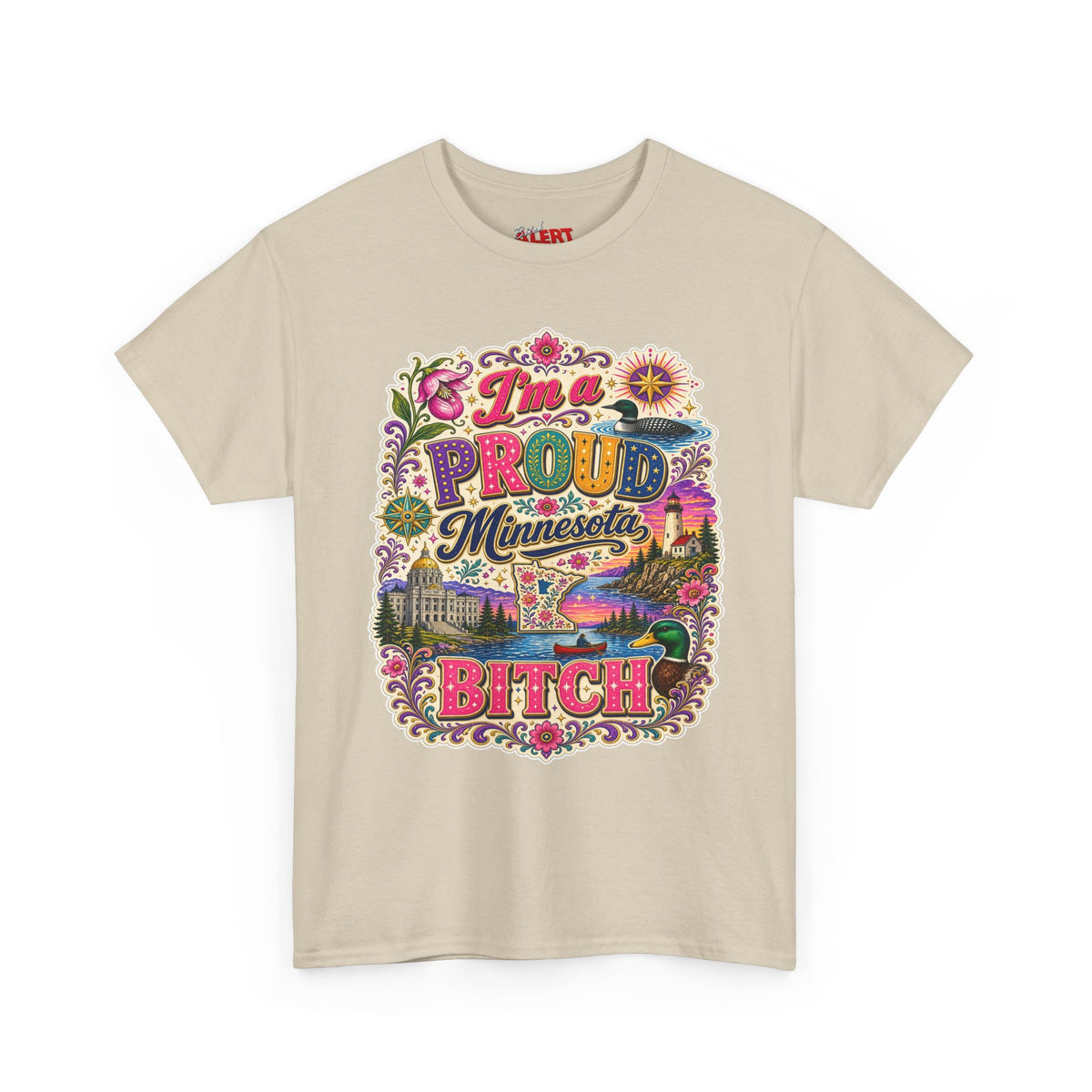 Minnesota Proud Bitch T‑Shirt — “I’m a Proud Minnesota Bitch” Colorful State Pride Tee