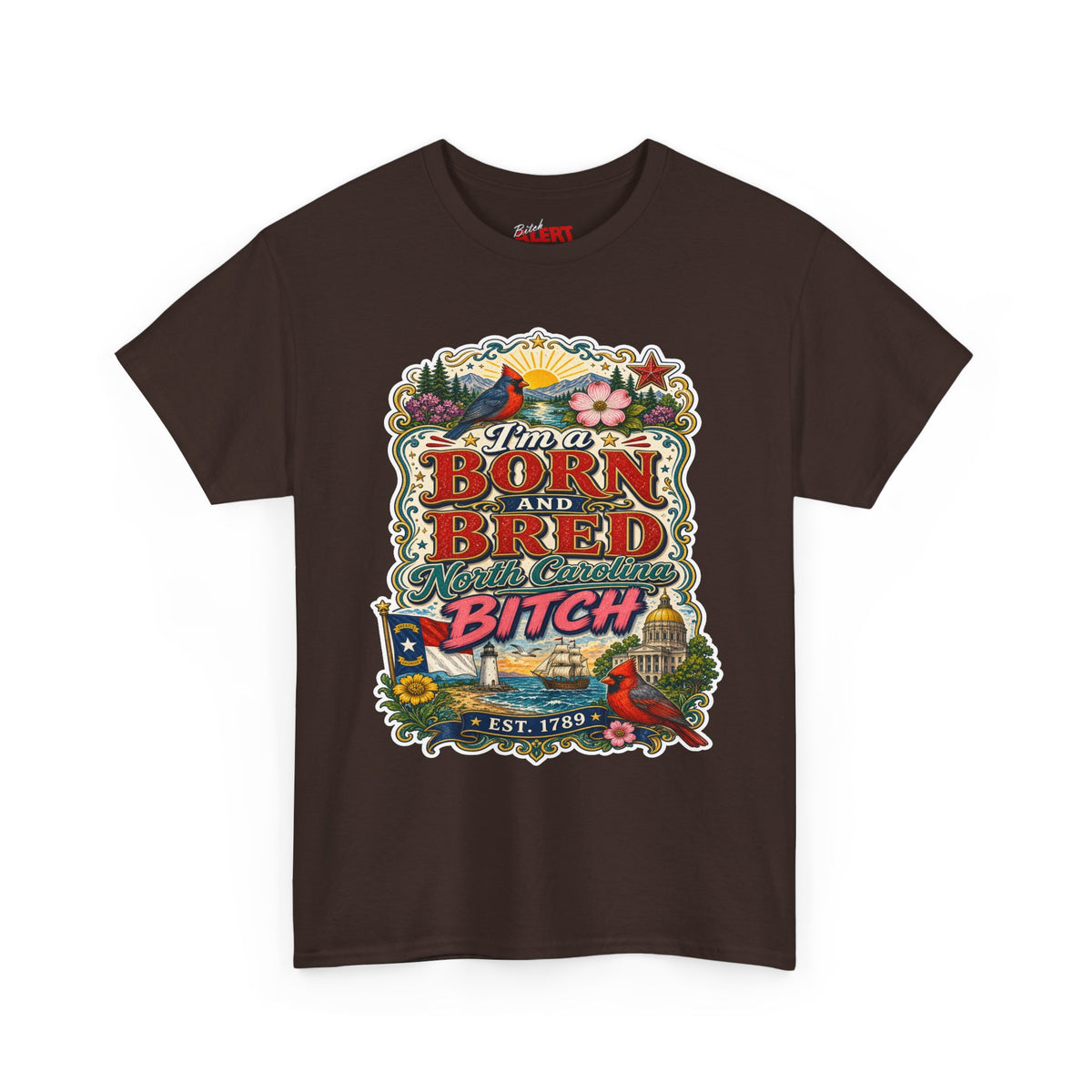 North Carolina Born and Bred Bitch T-Shirt — Vintage Floral Americana Tee
