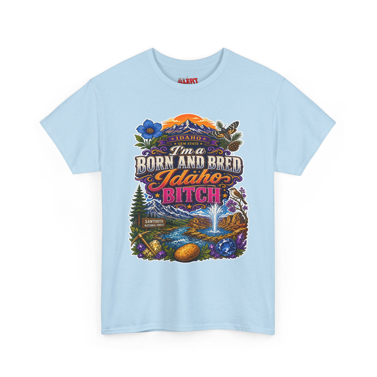 Idaho Born & Bred Tee — "I’m a Born and Bred Idaho Bitch" Vintage State Pride T‑Shirt