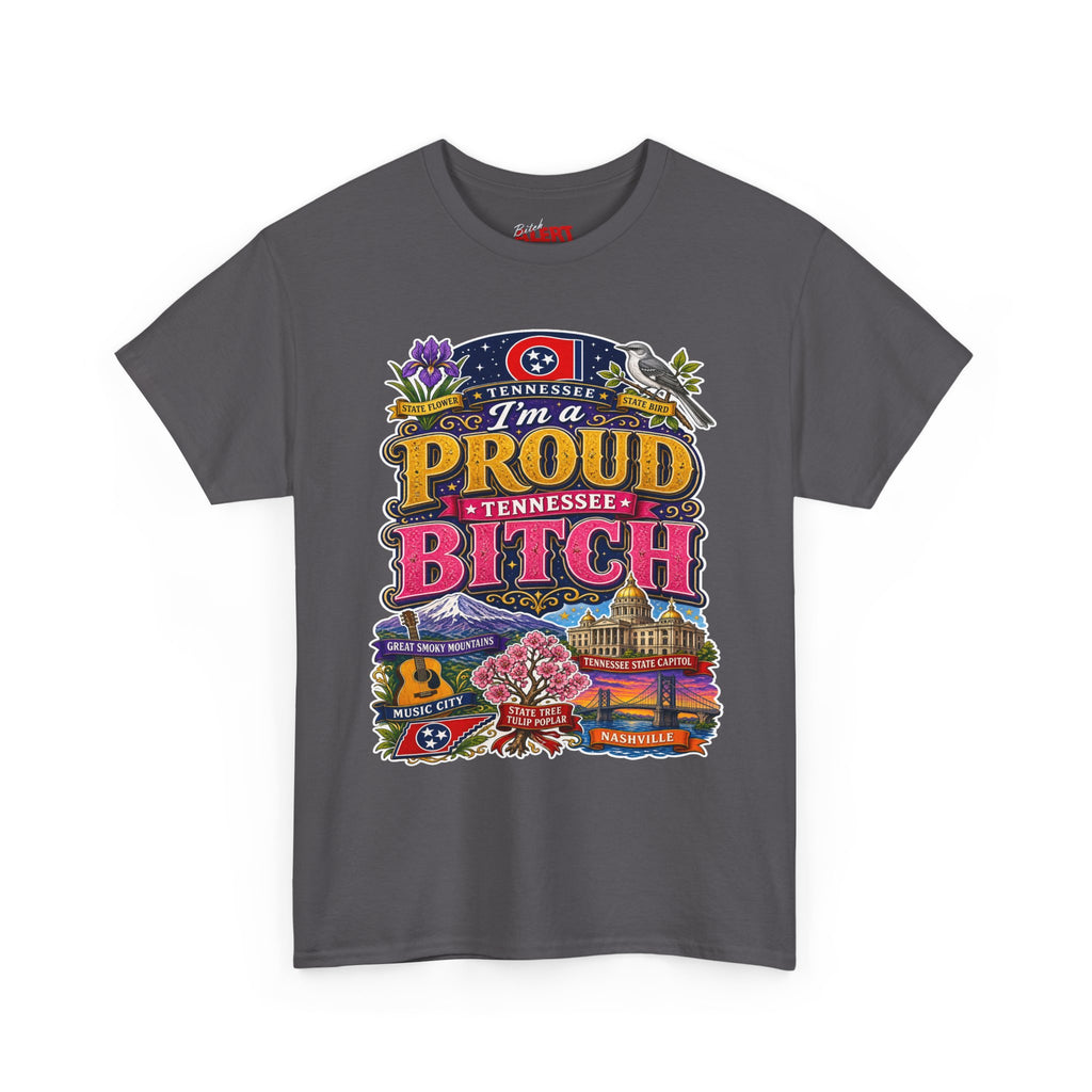 Tennessee Proud Bitch T-Shirt — Bold State Pride Graphic Tee
