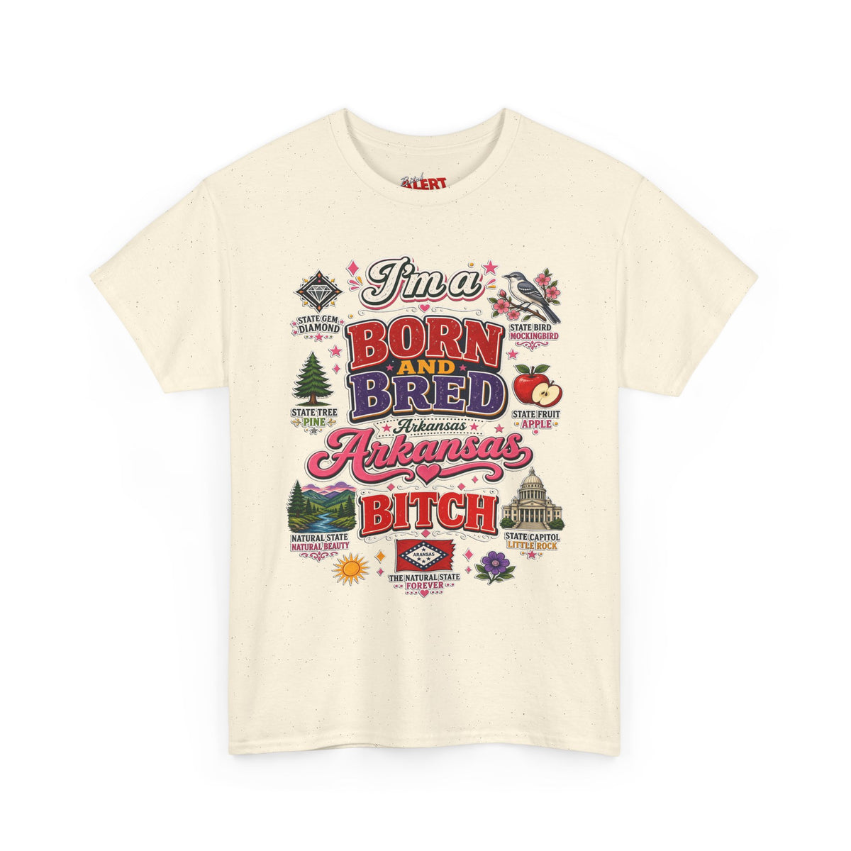 Arkansas Born and Bred Bitch T-Shirt — State Pride Graphic Tee