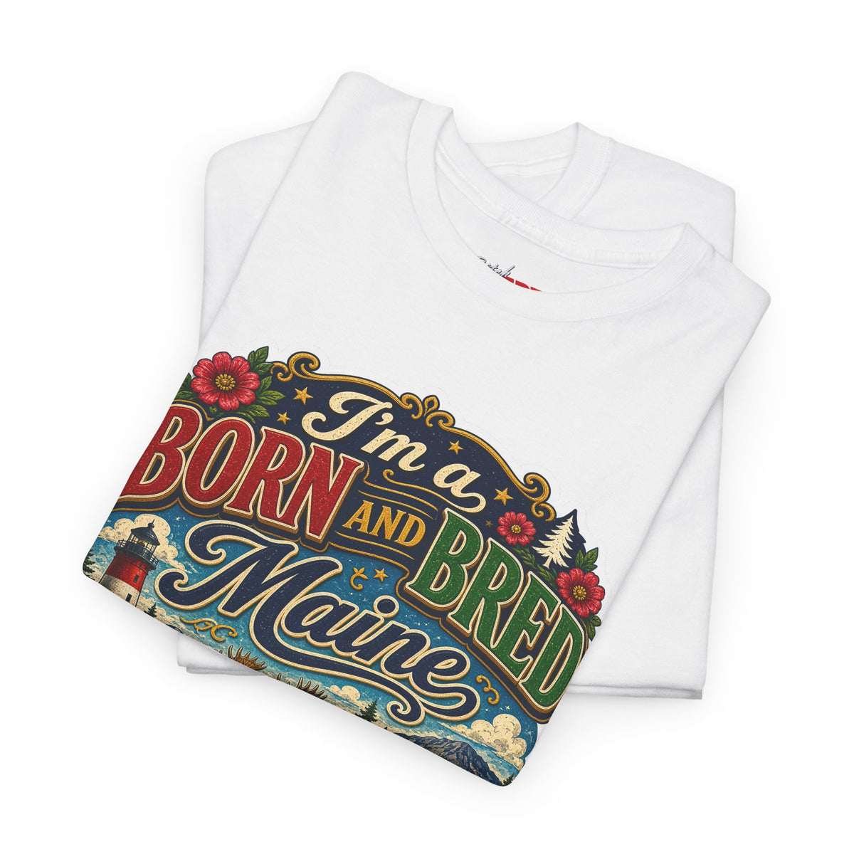 Maine Born and Bred T-Shirt — "I’m a Born and Bred Maine Bitch" Vintage Tee
