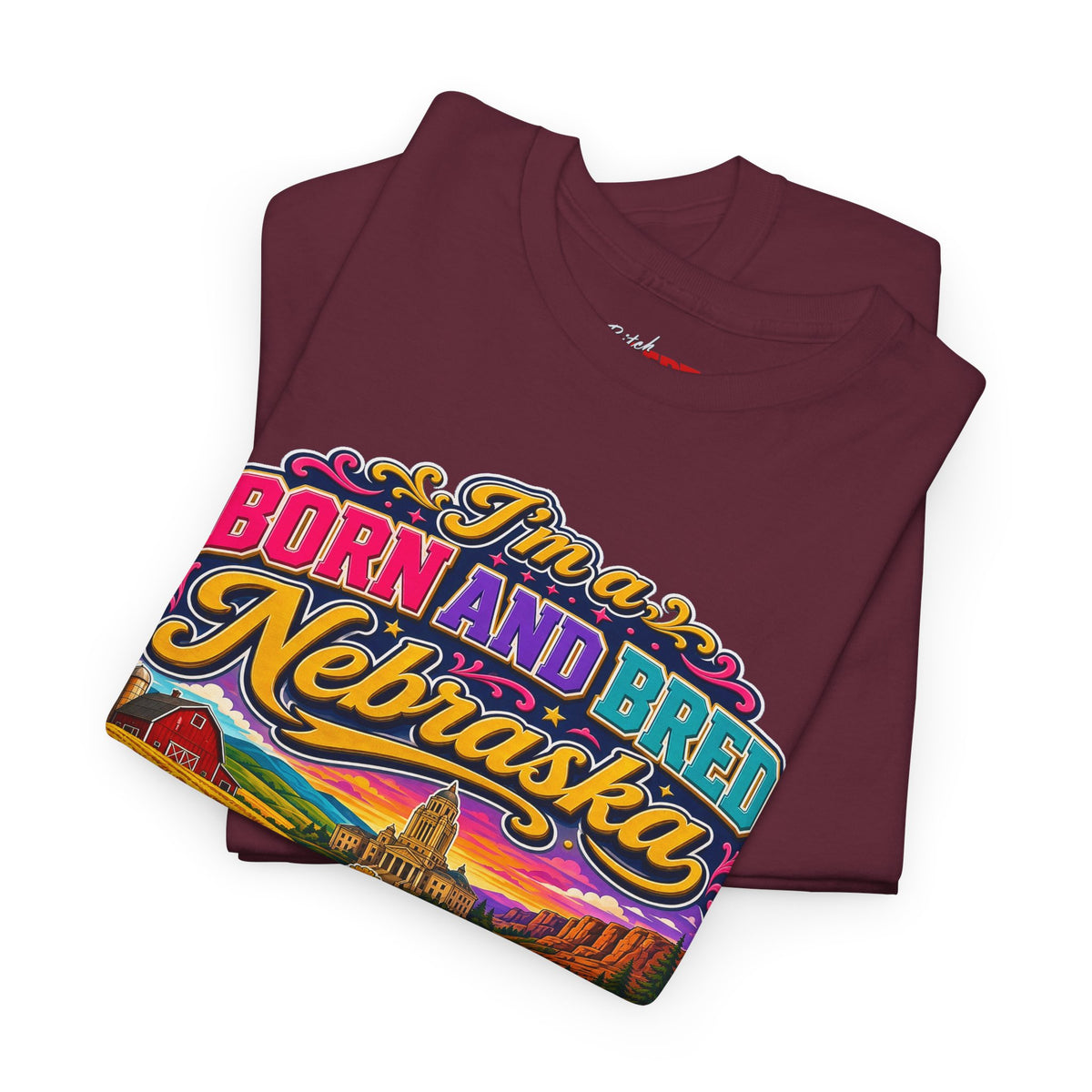 Nebraska "Born and Bred Nebraska Bitch" Tee