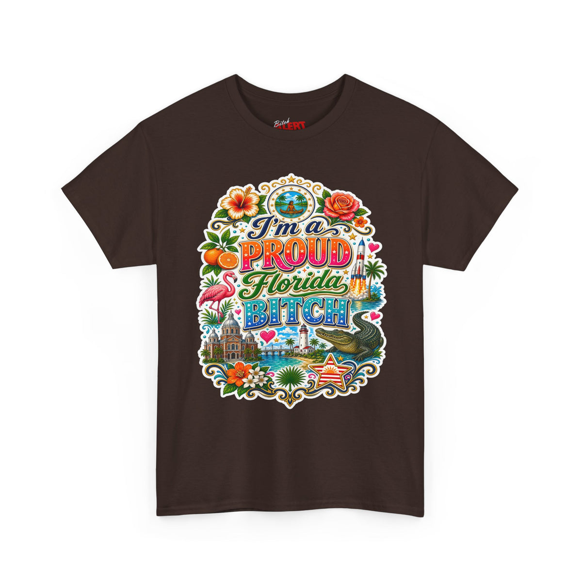 Florida "I'm a PROUD Florida Bitch” Graphic Tee — Retro Tropical State Pride T-Shirt