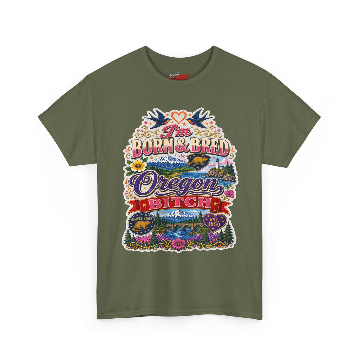 Oregon Born & Bred Tee — "I'm Born & Bred Oregon Bitch" Vintage State Pride Shirt