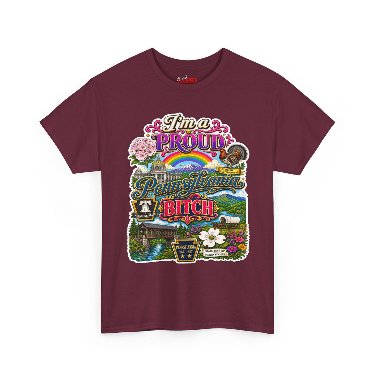 Pennsylvania Pride Tee — "I'm a Proud Pennsylvania Bitch" State Graphic Shirt