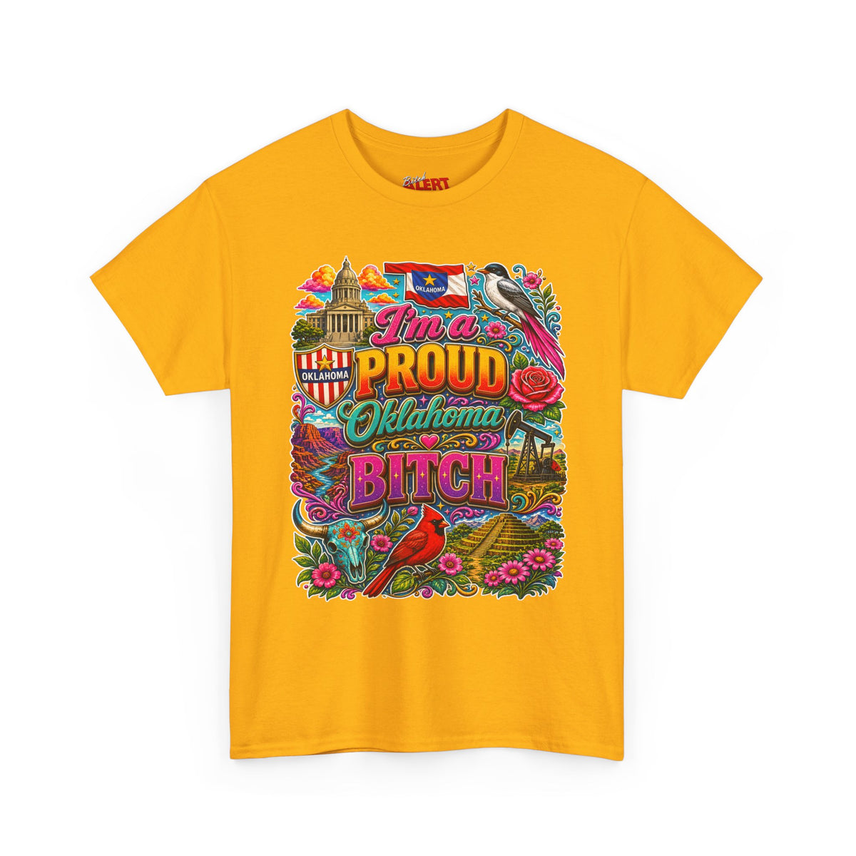 Oklahoma Proud T-Shirt — I’m a Proud Oklahoma Bitch Graphic Tee