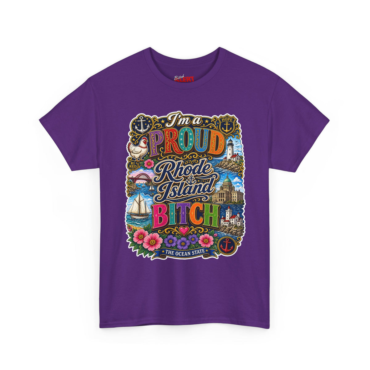 Rhode Island Proud Tee — "I'm a Proud Rhode Island Bitch" Graphic T-Shirt