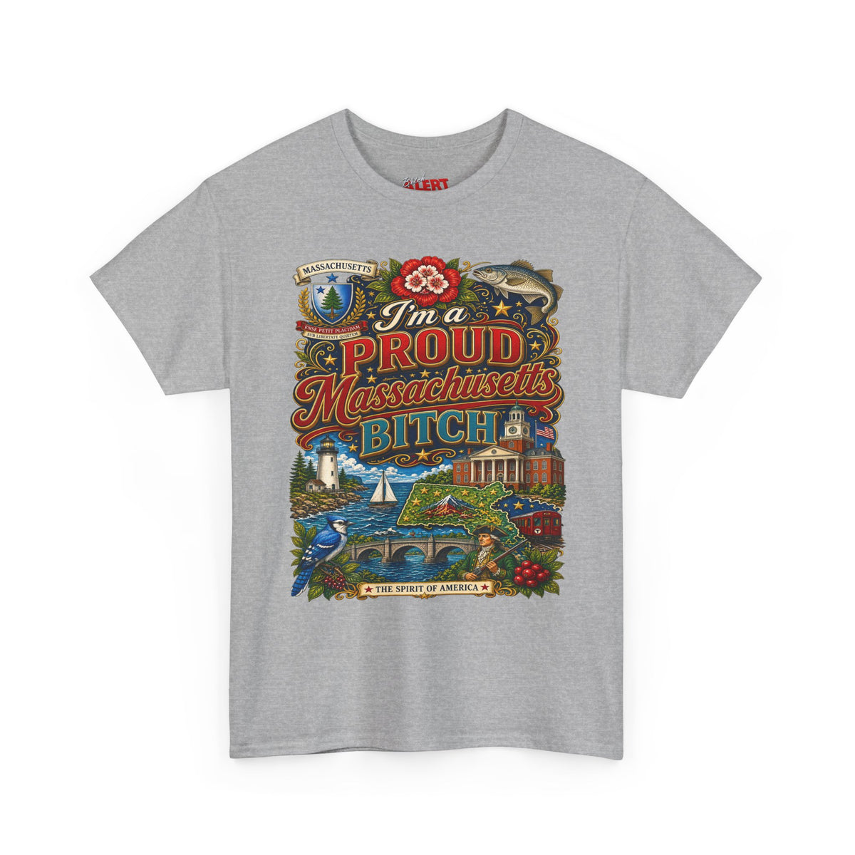 Massachusetts "I'm a Proud Massachusetts Bitch" T-Shirt