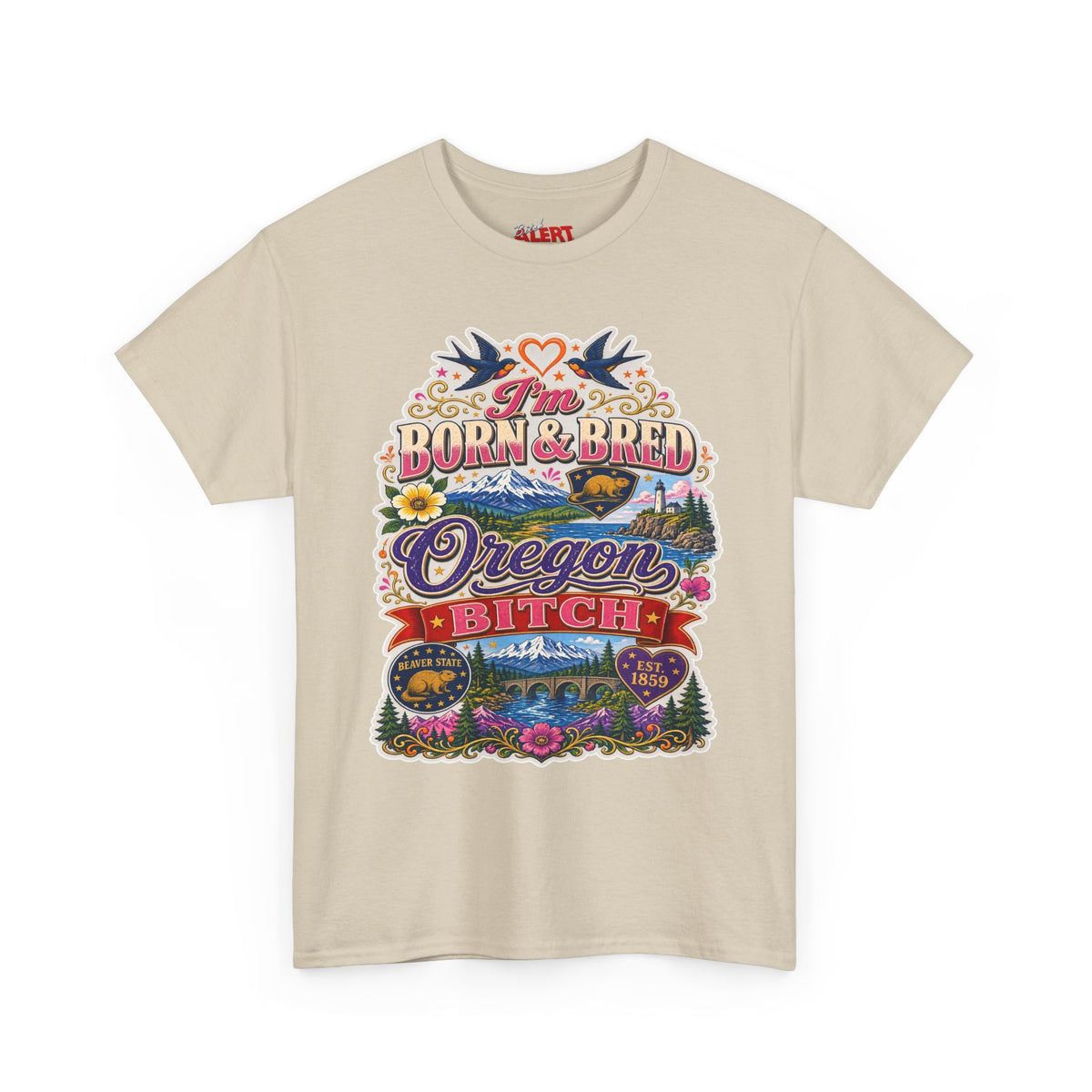 Oregon Born & Bred Tee — "I'm Born & Bred Oregon Bitch" Vintage State Pride Shirt