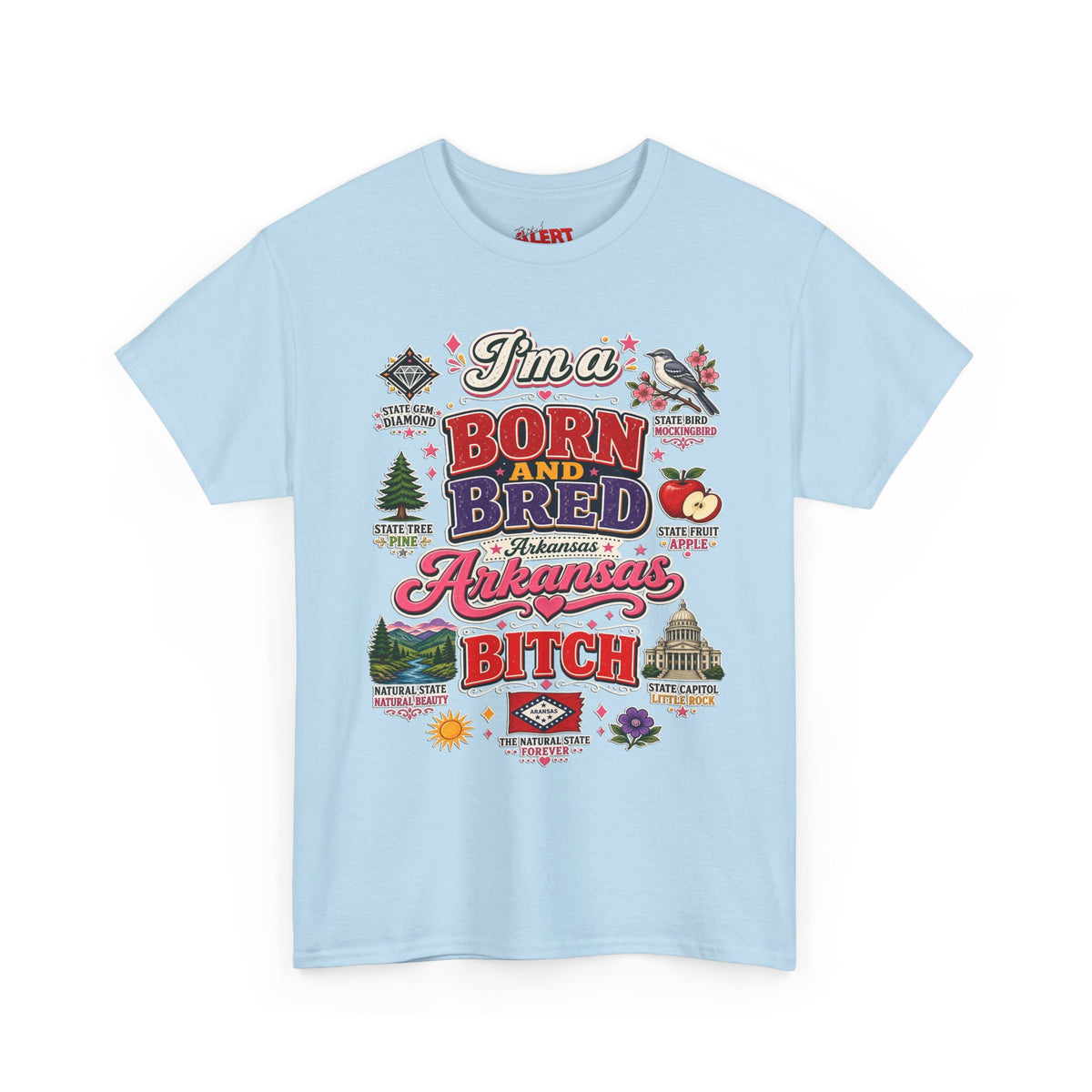 Arkansas Born and Bred Bitch T-Shirt — State Pride Graphic Tee