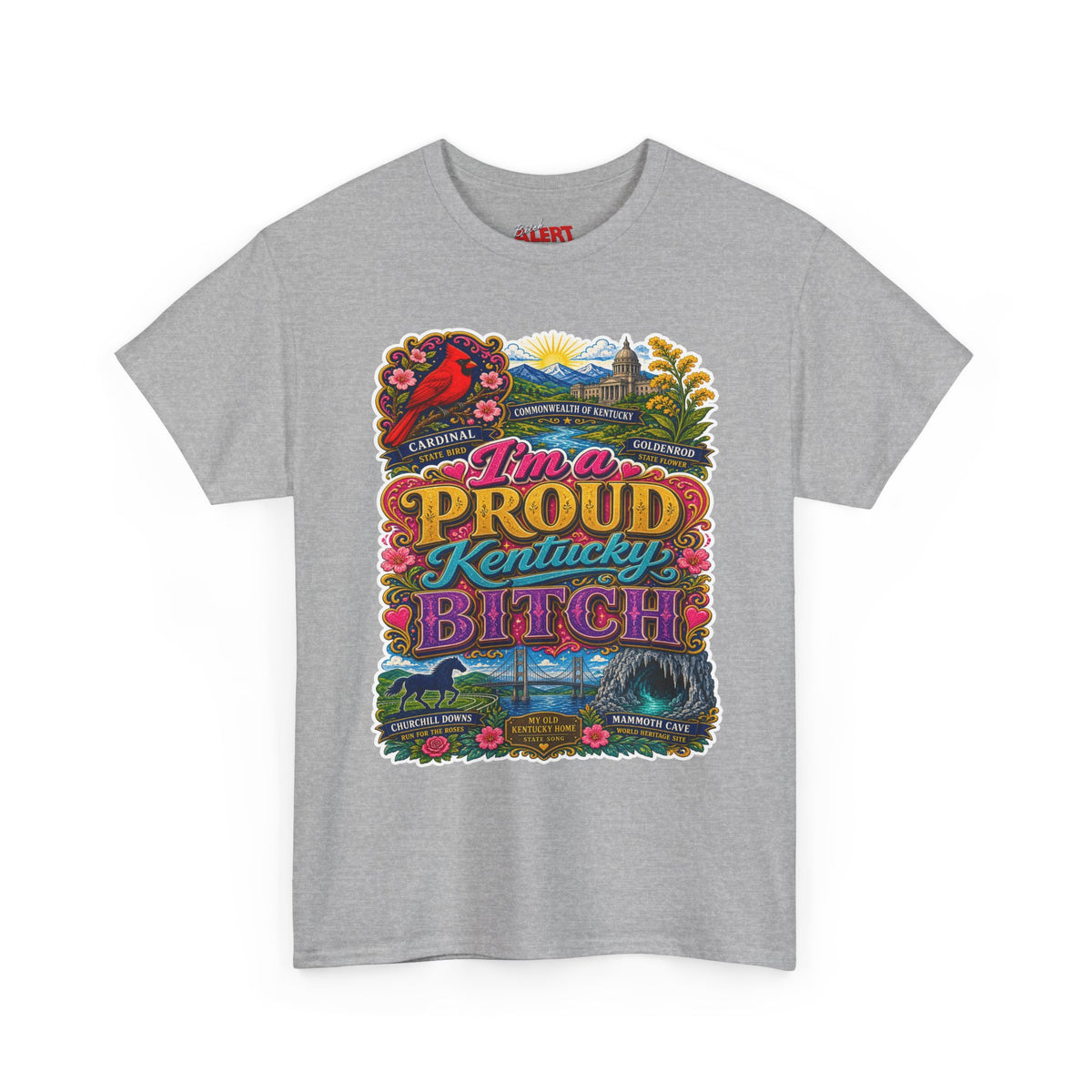 Proud Kentucky Bitch T-Shirt — Colorful State Tee
