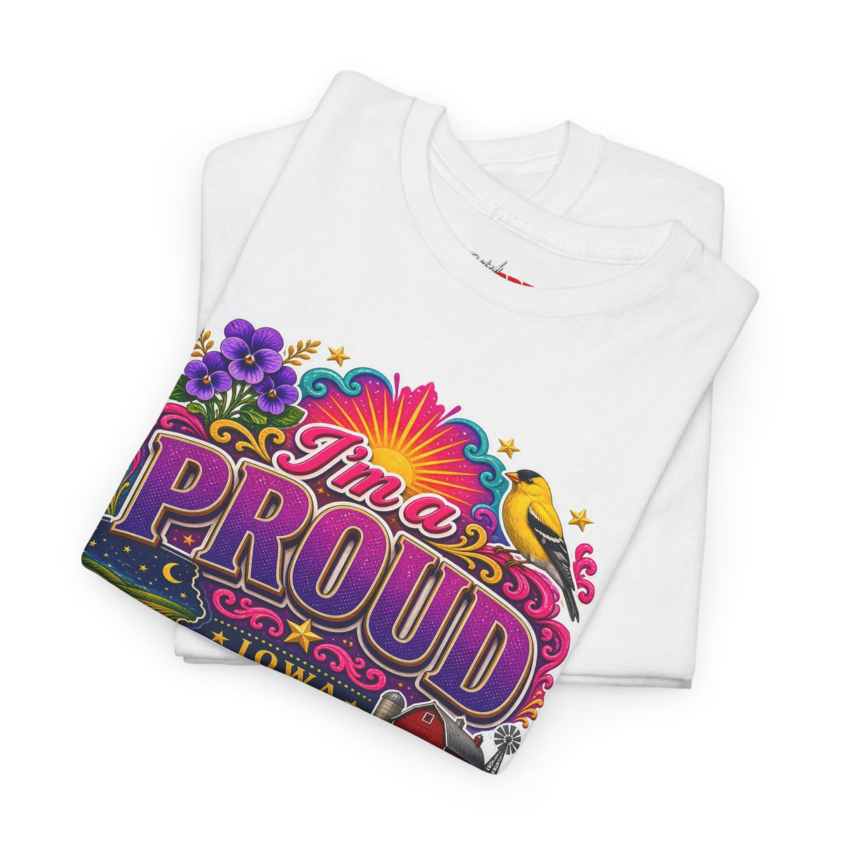 Iowa PROUD T-Shirt —"I'm a Proud Iowa Bitch" Tee
