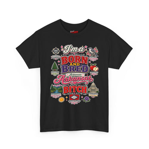 Arkansas Born and Bred Bitch T-Shirt — State Pride Graphic Tee